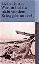 Warum bist du nicht vor dem Krieg gekommen? (inbunden)