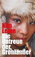 Die Untreue der Gr�nl�nder (inbunden)