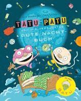 Tatu & Patu und ihr verr�cktes Gute-Nacht-Buch (inbunden)