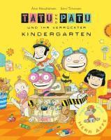 Tatu & Patu und ihr verr�ckter Kindergarten (inbunden)