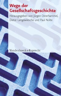 Wege Der Gesellschaftsgeschichte (h�ftad)