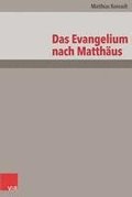 Das Evangelium Nach Matthaus: Neubearbeitung