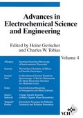 Advances in Electrochemical Science and Engineering, Volume 4