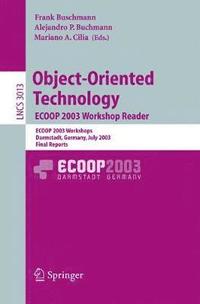 Object-Oriented Technology. ECOOP 2003 Workshop Reader