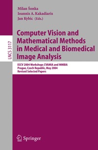 Computer Vision and Mathematical Methods in Medical and Biomedical Image Analysis (h�ftad)