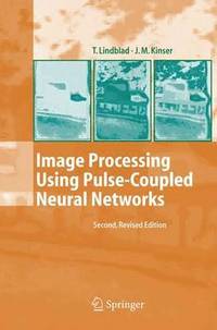 Image Processing Using Pulse-Coupled Neural Networks (inbunden)