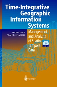 Time-integrative Geographic Information Systems (inbunden)