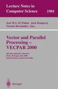 Vector and Parallel Processing - VECPAR 2000