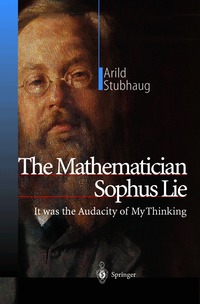 The Mathematician Sophus Lie (inbunden)