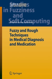 Fuzzy and Rough Techniques in Medical Diagnosis and Medication (inbunden)