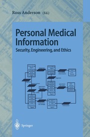 Personal Medical Information Security, Engineering, and Ethics (h�ftad)