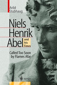 Niels Henrik Abel and His Times (inbunden)