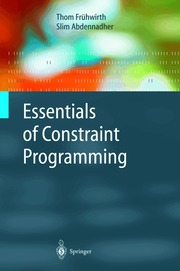 Essentials of Constraint Programming (h�ftad)