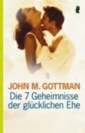 Die 7 Geheimnisse der gl�cklichen Ehe (h�ftad)