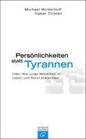 Pers�nlichkeiten statt Tyrannen (inbunden)