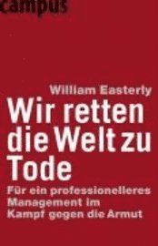 Wir retten die Welt zu Tode (h�ftad)