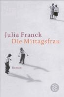 Die Mittagsfrau (inbunden)