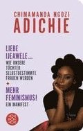 Mehr Feminismus! Ein Manifest / Liebe Ijeawele ... Wie unsere Tchter selbstbestimmte Frauen werden