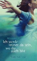 Ich werde immer da sein, wo du auch bist (h�ftad)