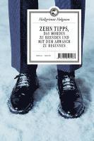 Zehn Tipps, das Morden zu beenden und mit dem Abwasch zu beginnen (inbunden)
