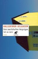 Vom zweifelhaften Vergn�gen, tot zu sein (inbunden)