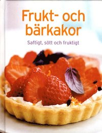 Frukt- och b�rkakor (inbunden)
