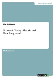 Economic Voting - Theorie Und Forschungsstand (h�ftad)