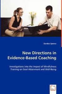 New Directions In Evidence-Based Coaching (h�ftad)