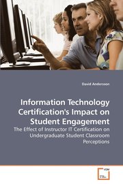 Information Technology Certification's Impact on Student Engagement (h�ftad)