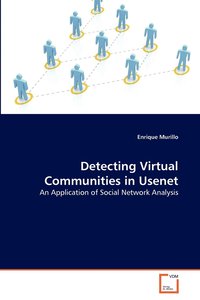 Detecting Virtual Communities in Usenet (inbunden)