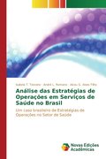 Anlise das Estratgias de Operaes em Servios de Sade no Brasil