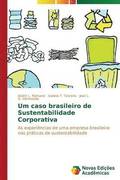 Um caso brasileiro de Sustentabilidade Corporativa