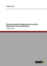 Die Amerikanische Subprimekrise Und Die (h�ftad)