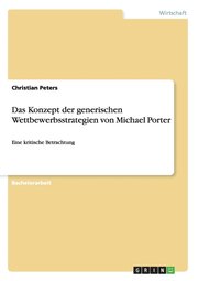 Das Konzept Der Generischen Wettbewerbsstrategien Von Michael Porter (h�ftad)