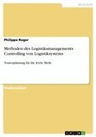Methoden Des Logistiksmanagements Controlling Von Logistiksystems (h�ftad)