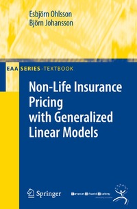 Non-Life Insurance Pricing with Generalized Linear Models (h�ftad)
