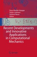 Recent Developments and Innovative Applications in Computational Mechanics