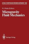Microgravity Fluid Mechanics