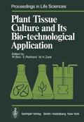 Plant Tissue Culture and Its Bio-technological Application