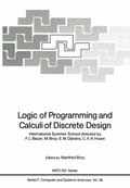 Logic of Programming and Calculi of Discrete Design