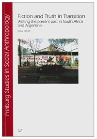 Fiction and Truth in Transition (h�ftad)