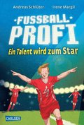 Fuÿballprofi 3: Fuÿballprofi - Ein Talent wird zum Star