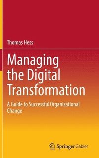Managing the Digital Transformation