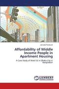 Affordability of Middle Income People in Apartment Housing
