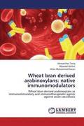 Wheat Bran Derived Arabinoxylans