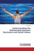 Understanding the Relationship between Narcissism and Social Values