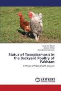 Status of Toxoplasmosis in the Backyard Poultry of Pakistan