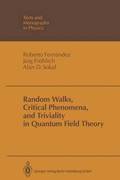 Random Walks, Critical Phenomena, and Triviality in Quantum Field Theory