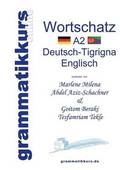 Wrterbuch A2 Deutsch-Tigrigna-Englisch