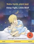 Nuku hyvin, pieni susi - Sleep Tight, Little Wolf (suomi - englanti): Kaksikielinen satukirja, mukana nikirja ladattavaksi